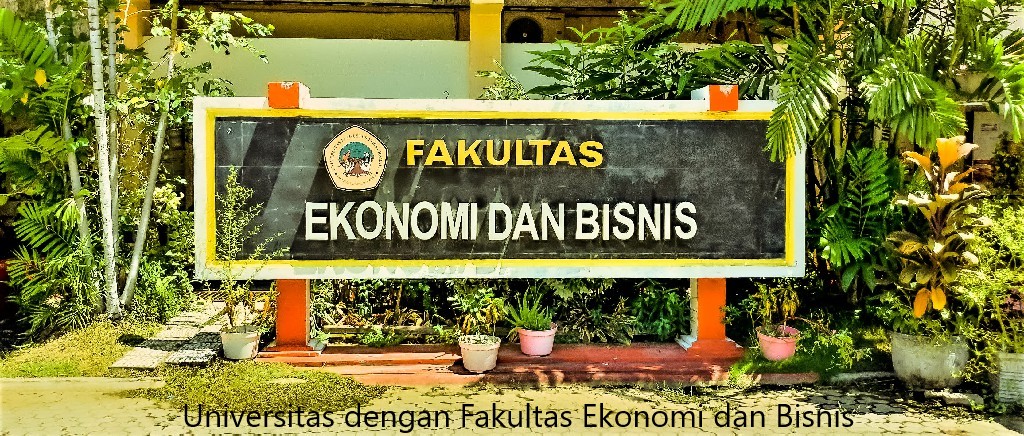 5 Deretan Universitas dengan Fakultas Ekonomi dan Bisnis Terbaik di Indonesia