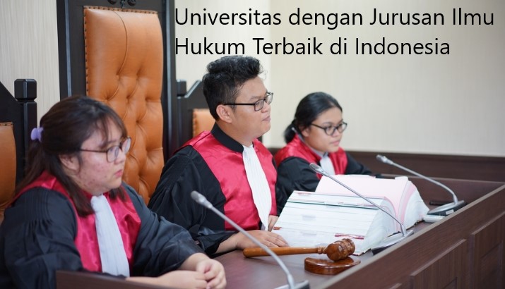5 Daftar Universitas dengan Jurusan Ilmu Hukum Terbaik di Indonesia