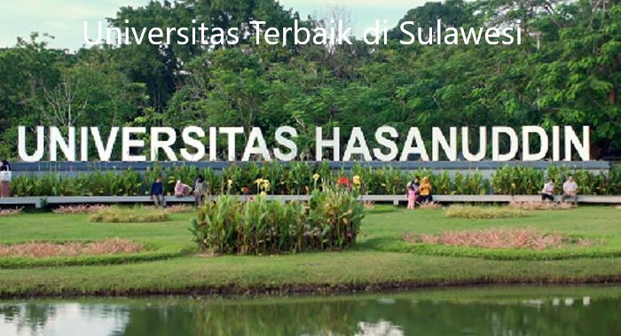 Tiga Deretan Universitas Terbaik di Sulawesi Paling Populer